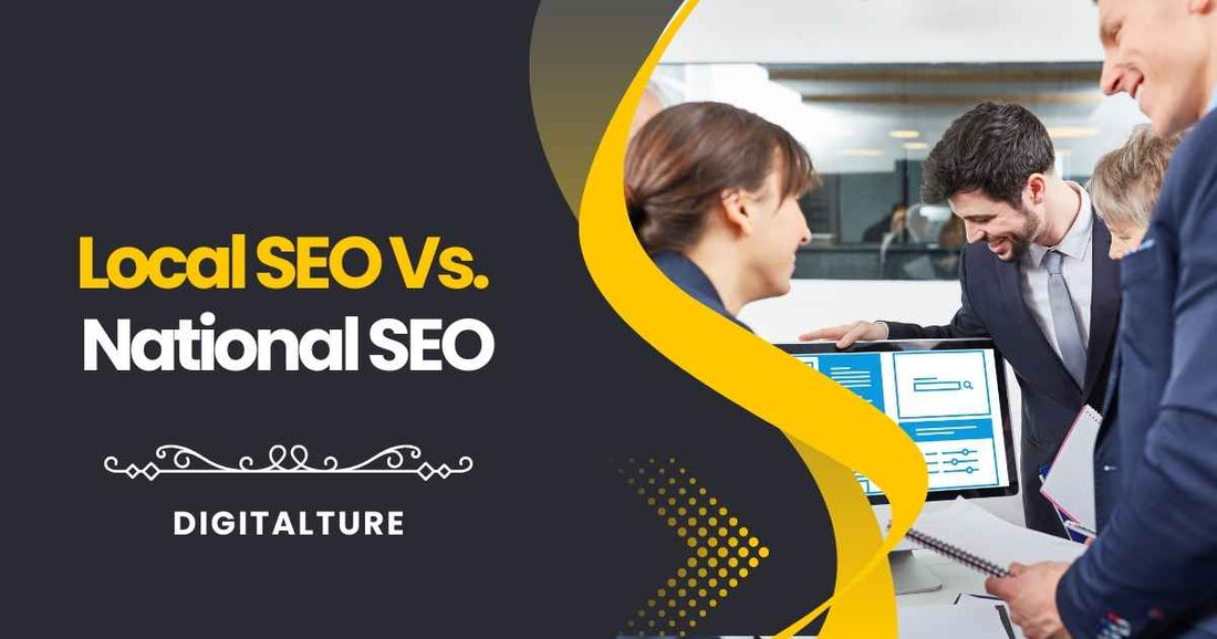 Local SEO Vs. National SEO